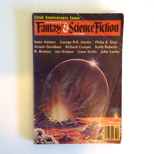 Fantasy & Science Fiction. 32nd Anniversary Issue, October 1981. Philip K. Dick, George R.R. Martin, John Varley, etc. Cover by David Hardy.