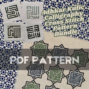 May include: A cross stitch pattern bundle featuring four different designs of Islamic calligraphy in a Kufic style. The designs are in black, green, and blue on a white background. The text in the image reads "Adhkar Kufic Calligraphy Cross Stitch Pattern Bundle".