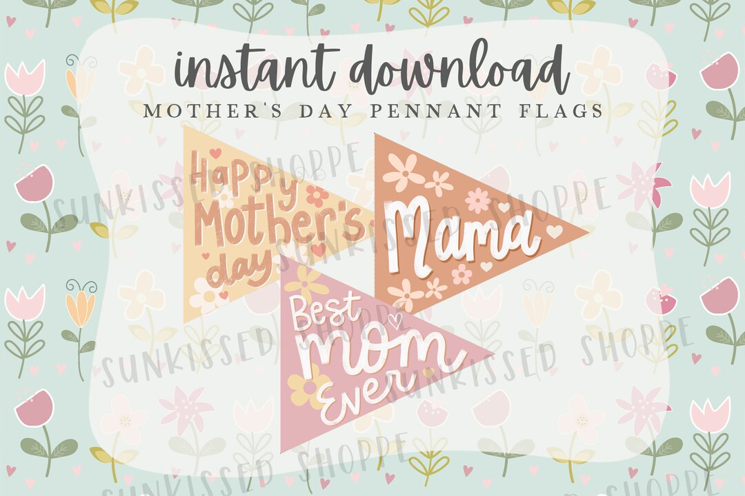 Mother's Day Printable Flags, Pennant Flags, Mother's Day Gift Basket, Mother's Day Decor, Gift ...