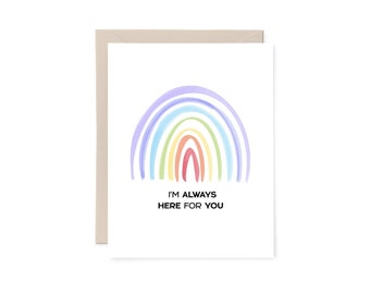 I'm Always Here For You Card / Rainbow Card / Sympathy Card / Cute Card / TLGC_25