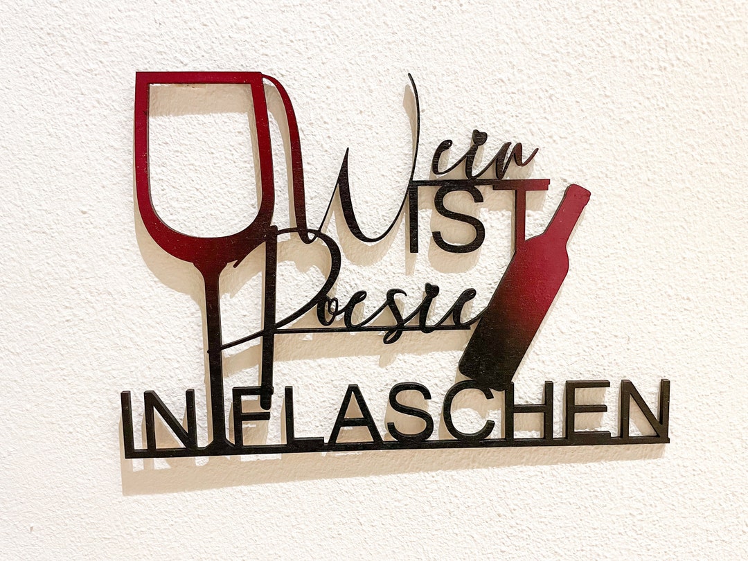 Wein ist Poesie in Flaschen Spruch Wein /Weinschild mit Spruch