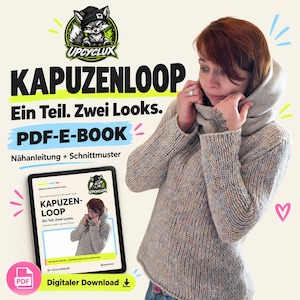 Pode incluir: Um e-book digital em PDF com o molde de costura KAPUZENLOOP para uma peça cinzenta com capuz. A capa apresenta o texto Ein Teil. Zwei Looks. Nähanleitung + Schnittmuster e o logótipo de uma raposa com um gorro.