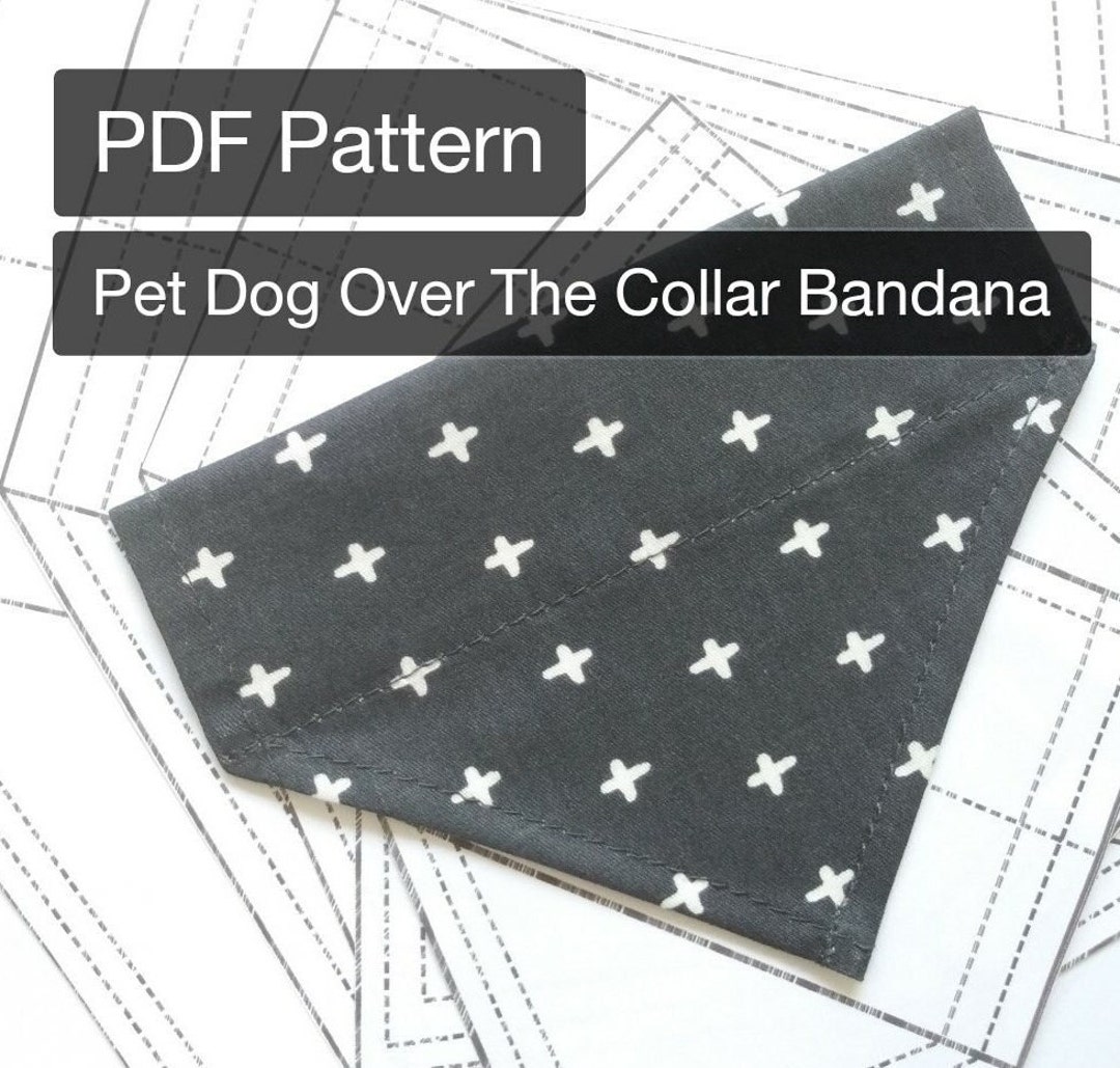 PDF Pattern Pet Dog Over the Collar Bandana 6 Sizes Tutorials Instant ...