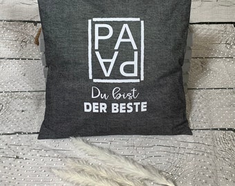 Kissen Papa Vater Vatertag Papa Du bist der Beste 40 x 40 cm