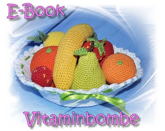 E-Book - Häkelanleitung - Vitaminbombe - Obst