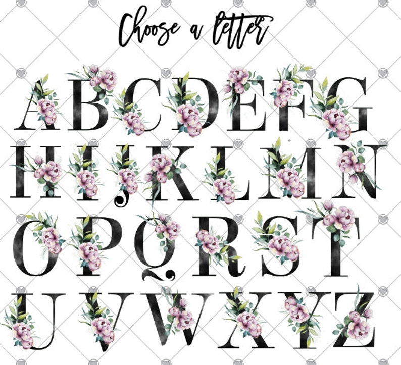 May include: An alphabet with each letter decorated with watercolor flowers in shades of pink and green. The letters are black and the background is white. The text "Choose a letter" is at the top of the image.