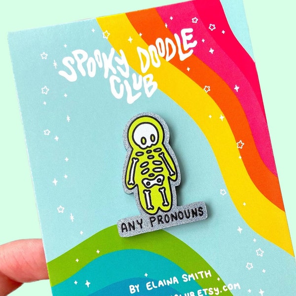 ANY PRONOUNS Pin ~ Gender Pride Pin, Spooky Style Halloween Pride Accessory, Skeleton Acrylic Pin, Ask Me About My Pronouns (1.5 inch)