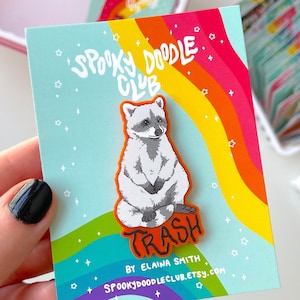 TRASH RACCOON PIN - Spooky Doodle Club Animal Acrylic Pin (2 inch)