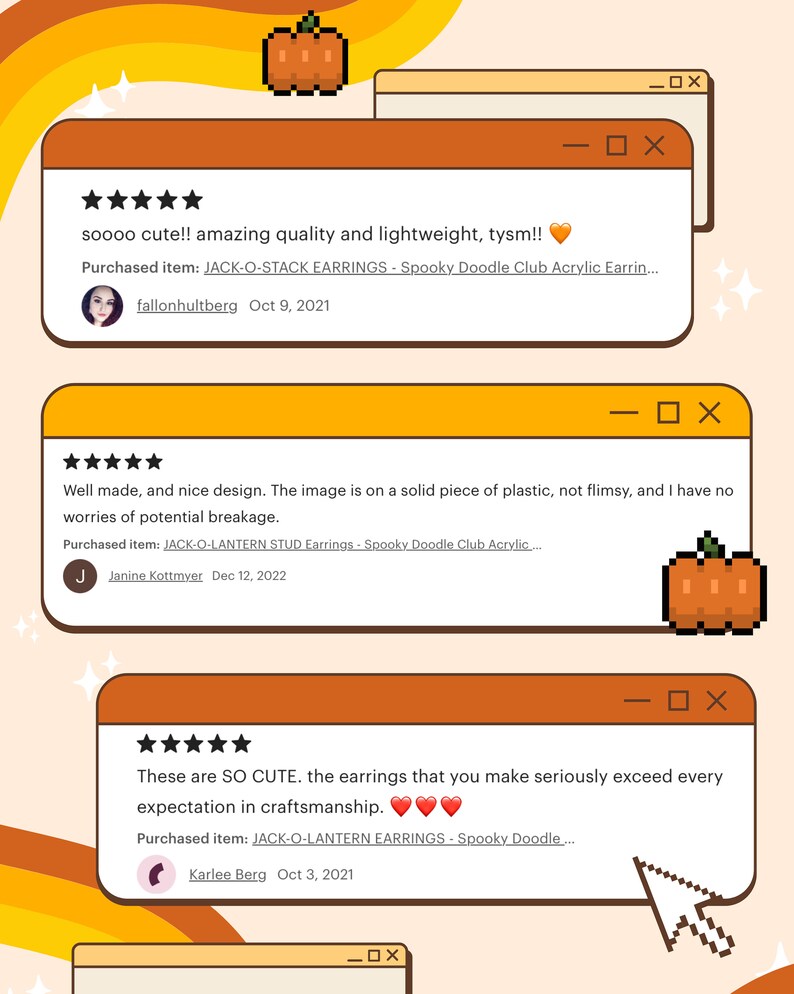 May include: Five-star reviews for Jack-O-Lantern and Jack-O-Stack earrings. The reviews highlight the quality, lightweight design, and craftsmanship of the earrings. The reviews are displayed in a digital format with a pumpkin graphic and a cursor.