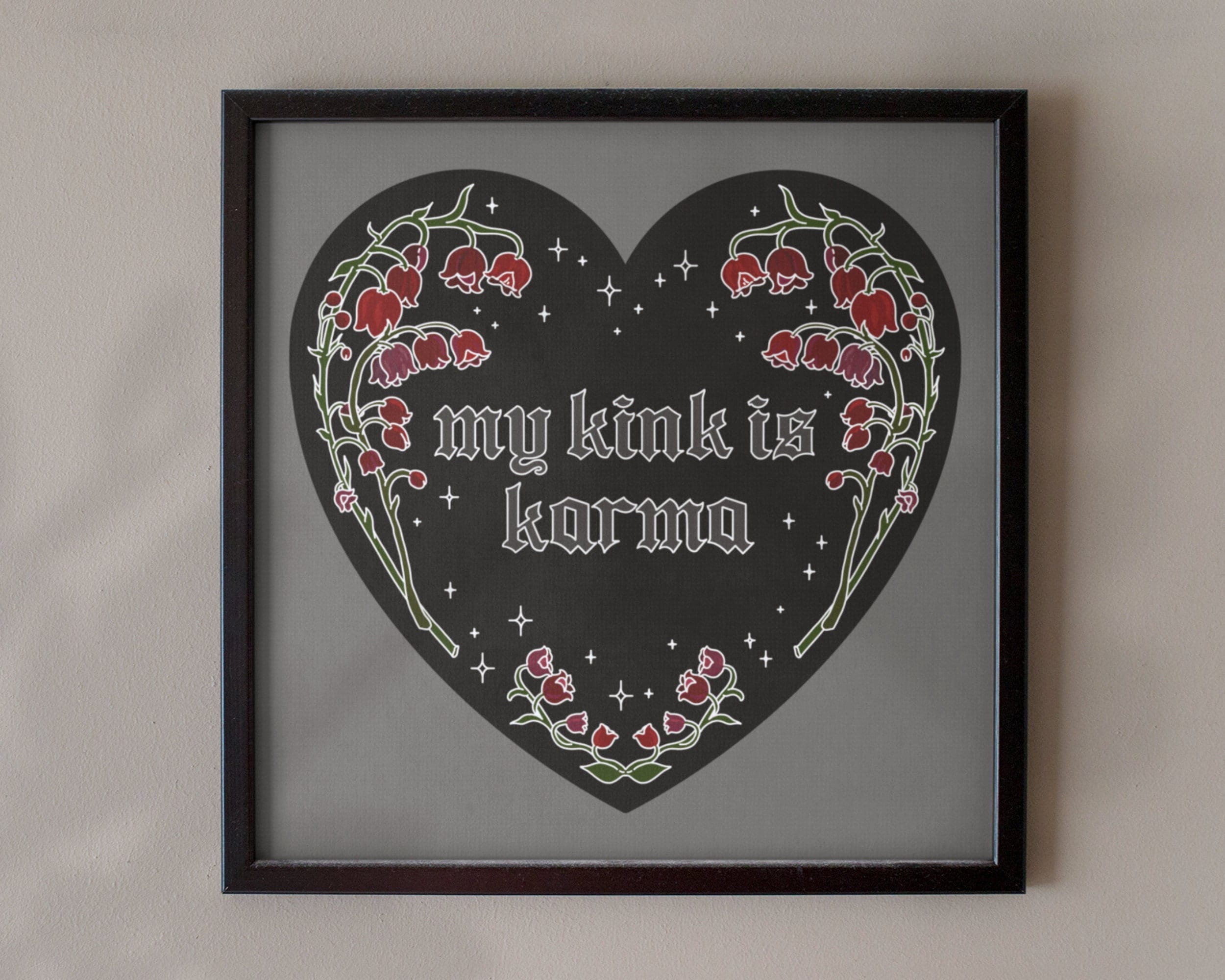 My Kink is Karma Art Print - Gothic Home Decor, Spooky Whimsigoth