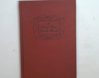 Vintage Book: A Civil War Cook Book by Myrtle Ellison Smith SIGNED 1961 0823