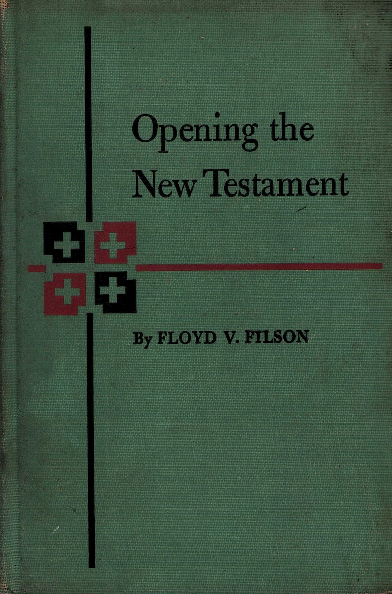 Może przedstawiać: Zielona okładka książki z tytułem "Opening the New Testament" w czarnym kolorze. Okładka zawiera czarną pionową linię, czerwony i czarny symbol krzyża oraz nazwisko autora, Floyd V. Filson, w kolorze czarnym.