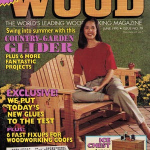 Peut inclure: Un numéro de juin 1995 du magazine WOOD présentant une balancelle de jardin en bois sur la couverture. Le texte de couverture inclut Better Homes and Gardens, WOOD, The World's Leading Woodworking Magazine, Issue No. 79 et des projets.