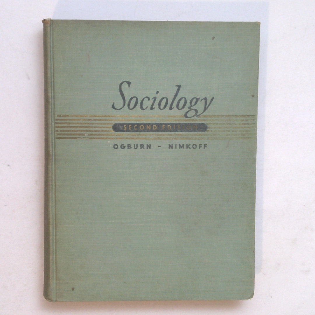 Vintage Book: Sociology, Second Edition, by Ogburn and Nimkoff 1950 ...