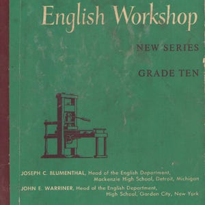 May include: Vintage "English Workshop" textbook cover in green with white text. The title is in a decorative font, with "New Series" and "Grade Ten" below. Includes the names of the authors and publisher.