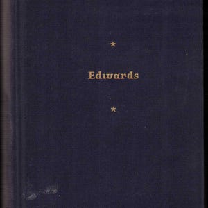 May include: A vintage book with a dark blue cover. The title "Edwards" is in gold lettering, centered on the cover, with a small gold star above and below. Gold horizontal lines are at the top and bottom.