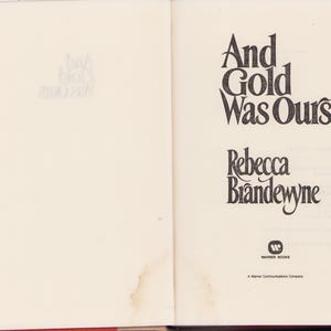 Vintage Book: And Gold was Ours by Rebecca Brandewyne 1984 0625
