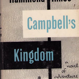 Vintage Book: Campbell&#39;s Kitchen by Hammond Innes, Book Club Edition, 1952 0825