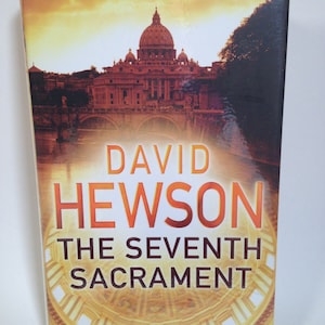 Signed Copy: The Seventh Sacrament by David Hewson Like New Condition! 0123