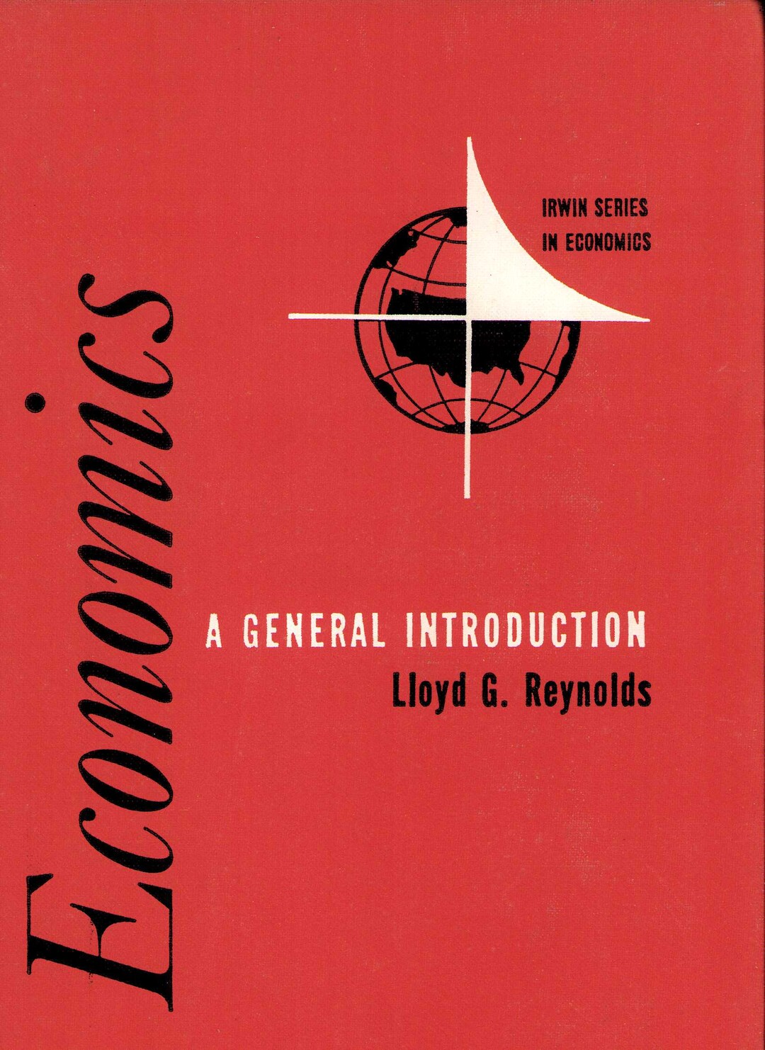 Vintage Book: Economics A General Introduction by Lloyd G. Reynolds 1963 0625 - Etsy