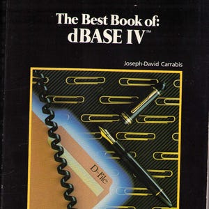 El mejor libro de: dBASE IV Joseph-David Carrabis 1989 Edición de bolsillo clásica Howard W Sams Manual de referencia de bases de datos informáticas