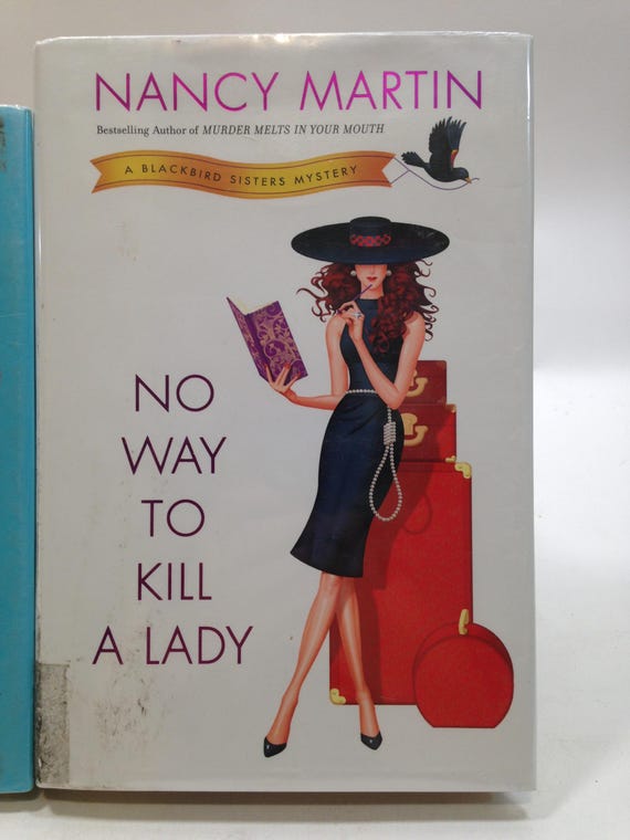 2 Blackbird Sisters Mystery Books by Nancy Martin, No Way to Kill a Lady, &  Cross Your Heart and You to Die 1024 - Etsy