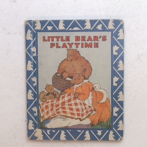 Vintage Buch: Little Bear's Playtime by Frances Margaret Fox 1936 0823