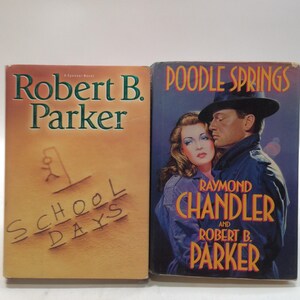 2 Books by Robert B. Parker, School Days & Doodle Springs 1024
