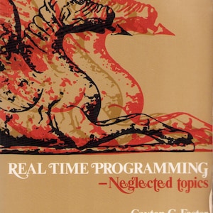 Könnte beinhalten: Buchcover für "Real Time Programming - Neglected Topics" von Caxton C. Foster. Das Cover zeigt eine abstrakte Illustration in Rot, Schwarz und Beige, mit dem Titel und dem Namen des Autors in Weiß und Rot.
