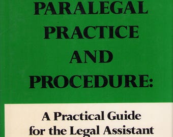 Vintage Book: Paralegal Practice and Procedure - A Practical Guide for the Legal Assistant, Deborah E. Larbalestrier, 1977, 0126