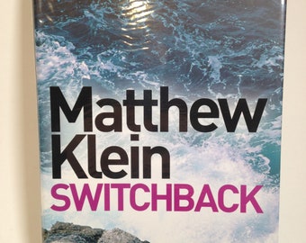 Signed Copy: Switchback by Matthew Klein Like New Condition! 1222