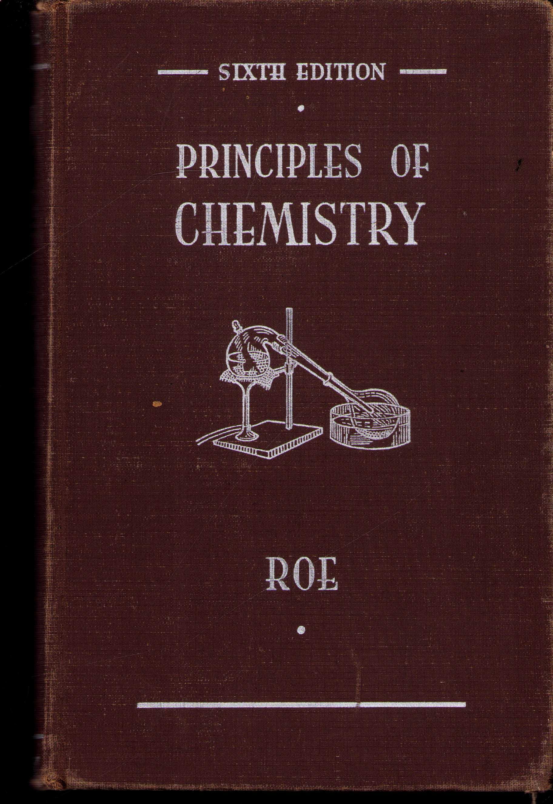 Vintage Book: Principles of Chemistry, Sixth Edition, Joseph Roe, 1944 0925