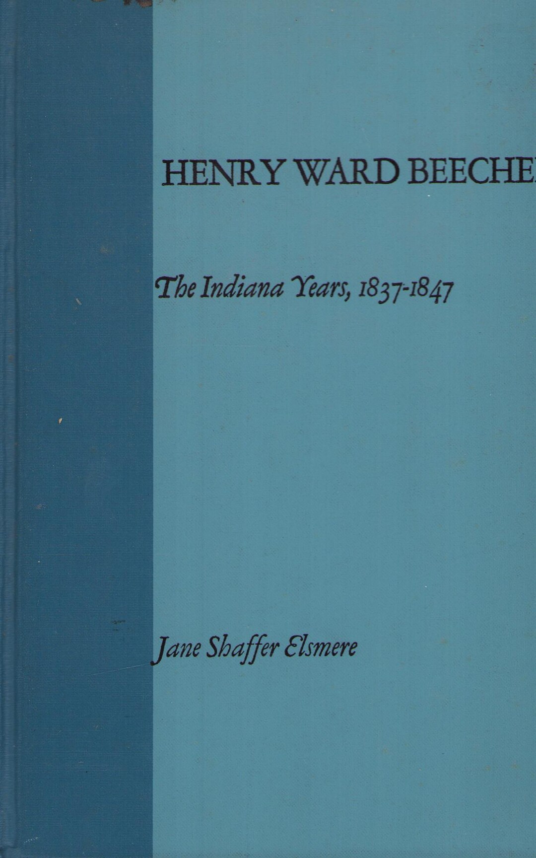 Vintage Book: Henry Ward Beecher - the Indiana Years, 1837-1847 00625 ...