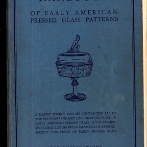 Vintage Book: Ruth Webb Lee's Handbook of Early American Pressed Glass Patterns, 1964, 0526
