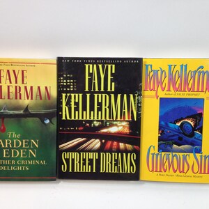 May include: Three hardcover books by Faye Kellerman are displayed. The book titles are "The Garden of Eden", "Street Dreams", and "Grievous Sin". The covers feature various colors and designs, including a green cover with a thorned branch and a black cover with city lights.