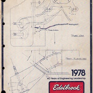 Puede incluir: Un catálogo Edelbrock Jobber de 1978 con dibujos técnicos de ingeniería de componentes de motor. La portada muestra una vista en planta y una elevación frontal, con el texto 1978, 40 Years of Engineering Leadership y Edelbrock.
