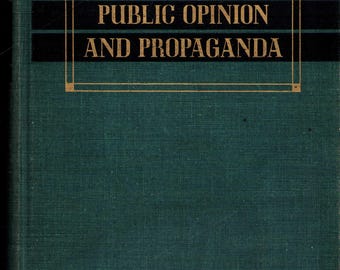 Vintage Book: Public Opinion and Propaganda by Frederick C. Irion, 1952, 1125
