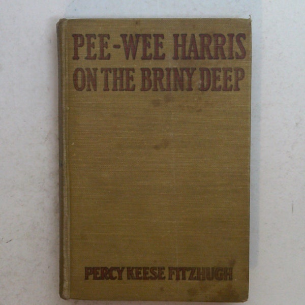 Vintage Buch: Pee-Wee Harris on the Briny Deep 1928 0823