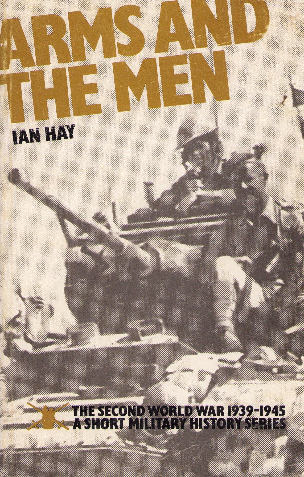 洋書 Arms and the Men Ian Hay 1945 洋書 Arms and the Men Ian Hay 1945 洋書 Arms and the Men Ian Hay