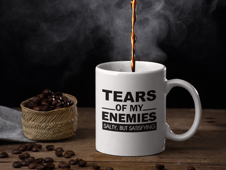 Tears of My Enemies Mug Funny Coffee Cup Gag Gift for Him Her Boyfriend