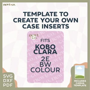 Può includere: Un modello digitale per creare inserti per custodie, con il testo "TEMPLATE TO CREATE YOUR OWN CASE INSERTS". Il modello è adatto per Kobo Clara 2E BW Colour. Include formati SVG, DXF, PDF e un modello Canva.