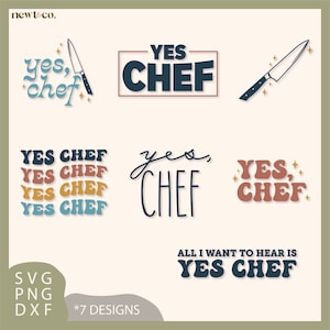 Sí, Chef Archivos de corte SVG, DXF y PNG para Cricut y Silhouette, sublimación y otras manualidades para amantes de la comida, personal de cocina, cocineros de línea.