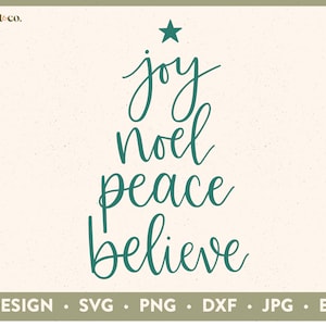 Joy Noel Peace Believe Tree / Christmas Words SVG / Holiday SVG / Cut File / Cricut / Silhouette / Hand Lettered / .dxf .eps .jpg .png .svg