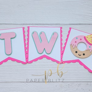 Cute Donut Banner, Donut High Chair Banner,  Donut Theme Birthday, Donut Grow Up Decor, Two Sweet Banner, Donut Party Decor