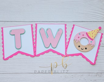 Cute Donut Banner, Donut High Chair Banner,  Donut Theme Birthday, Donut Grow Up Decor, Two Sweet Banner, Donut Party Decor