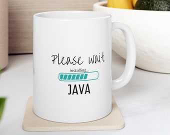 Installing Java Ceramic Mug 11oz | Programming Language Mug | Developer Mug | Java Code Mug | Coder Coffee Cup | Software Engineer