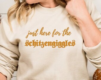 Just here for the Schitzengiggles Unisex Heavy Blend™ Crewneck Sweatshirt | Oktoberfest sweatshirt | Beer Drinking tee | German Beer Shirt