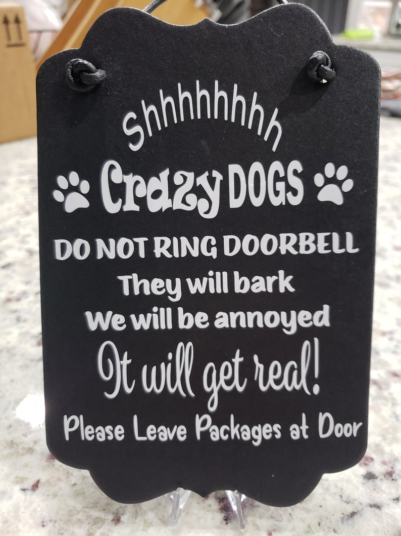 Crazy Dogs Live Here Do Not Ring Doorbell Funny Dog Signs 