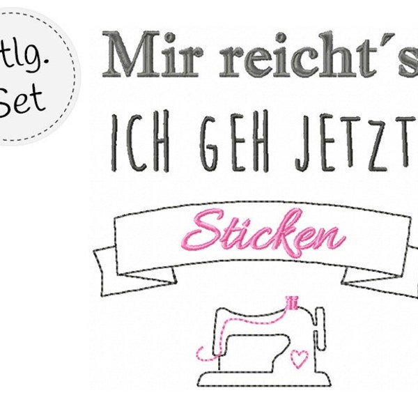 Mir reichts ich geh Sticken - Saying