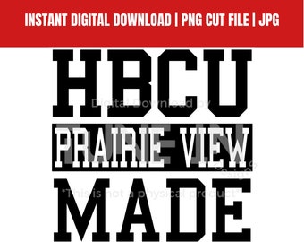 HBCU Made / Prairie View A&M University Design / jpg / png / Camiseta con capucha HBCU